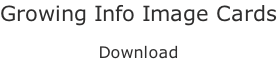 Growing Info Image Cards  Download