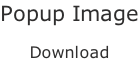 Popup Image  Download