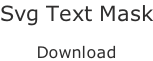 Svg Text Mask  Download